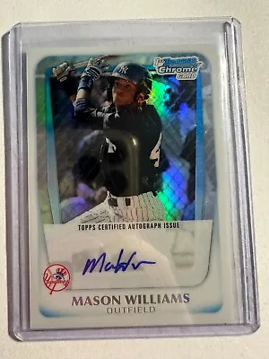 K126135 - 2011 Bowman Chrome Prospect Auto Refractors #BCP85 Mason Williams/500 • $12