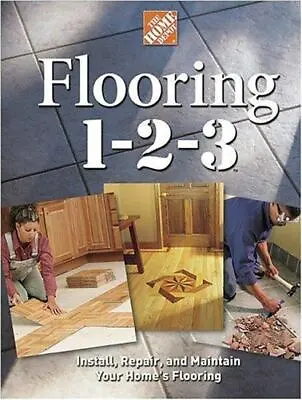 $3.56 • Buy Flooring 1-2-3: Expert Advice On Design, - The Home Depot, 0696215888, Hardcover