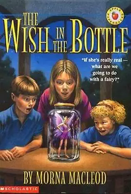 The Wish In The Bottle - Paperback By MacLeod Morna - ACCEPTABLE • $17.74