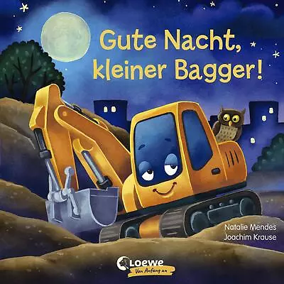 Natalie Mendes ~ Gute Nacht Kleiner Bagger! 9783743205192 • £8