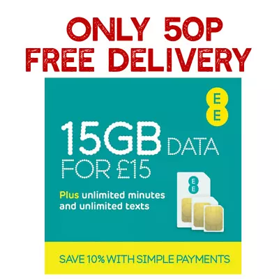 Ee £15 Sim Card New Only 50p Standard Micro Nano Get Unlimited Call Minutes Text • £0.99