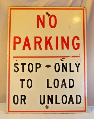 $75 • Buy Vintage Retired Wooden  No Parking  Sign ~ Large ~  Stop Only To Load Or Unload 