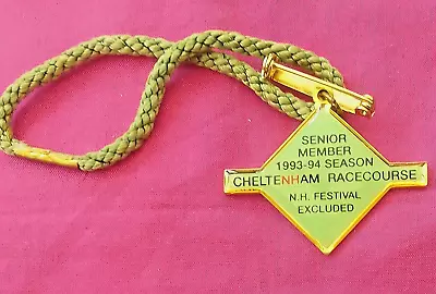 CHELTENHAM Race Course Badge 1993 - 94. Senior Member. Number 330. FREE POST • £15