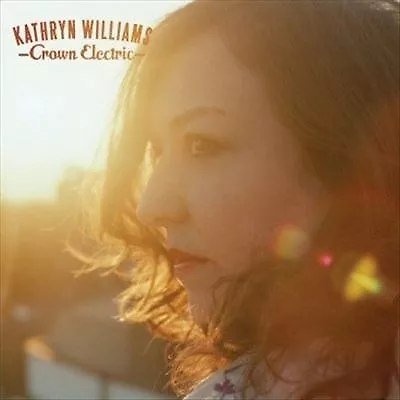 Kathryn Williams : Crown Electric CD***NEW*** FREE Shipping Save £s • £9.24