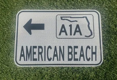 AMERICAN BEACH Florida Highway A1A Route Road Sign 12 X18  Jacksonville • $49