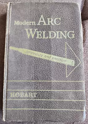 Modern Arc Welding Procedure And Practice Hobart Welding 1950's • $13