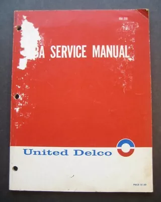 United Delco TBA Service Manual 60A-200 • $7.99