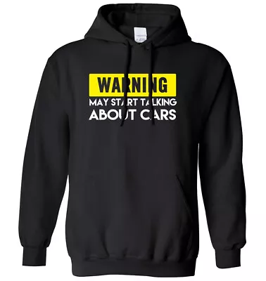 Warning May Start Talking About Cars Mens Womens Hoodie • £21.99