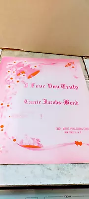 SHEET MUSIC I LOVE YOU TRULY By Carrie Jacobs Bond • $3.94