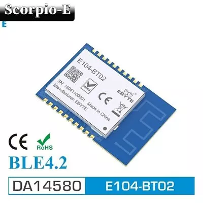 E104-BT02 LowPower 0dBm Transceiver SMD UART DA14580 BLE4.2 Bluetooth Module Lot • $7.79