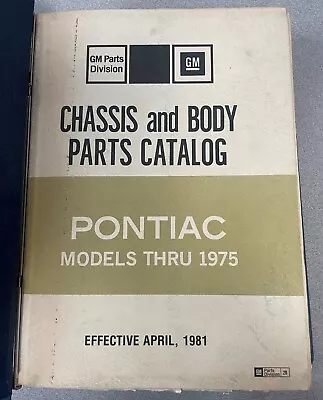 $100 • Buy Vintage Dealership GM Chassis & Body Parts Catalog For Pontiac Models Thru 1975