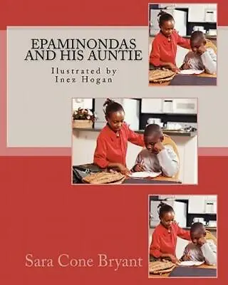 Epaminondas And His Auntie: Ilustrated By Inez Hogan • $12.12