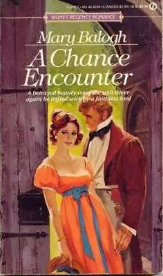 A Chance Encounter (Signet) - Mass Market Paperback By Balogh Mary - ACCEPTABLE • $14.07