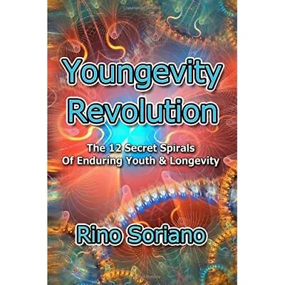 Youngevity Revolution: The 12 Secret Spirals Of Endurin - Paperback NEW Soriano • £15.12