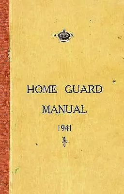 McCutcheon Campbell : Home Guard Manual 1941 Expertly Refurbished Product • £2.99