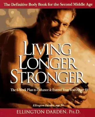 Living Longer Stronger: The 6 • $4.08