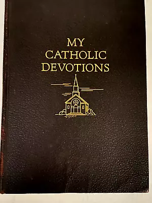 My Catholic Devotions 1955 Good Will Publishers Book • $18.99