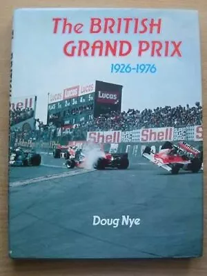 £13.13 • Buy British Grand Prix, 1926-76 By Doug Nye