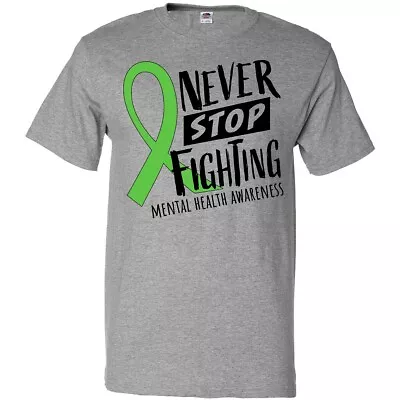 Inktastic Never Stop Fighting Mental Health Awareness Green Ribbon T-Shirt Fight • $13.99