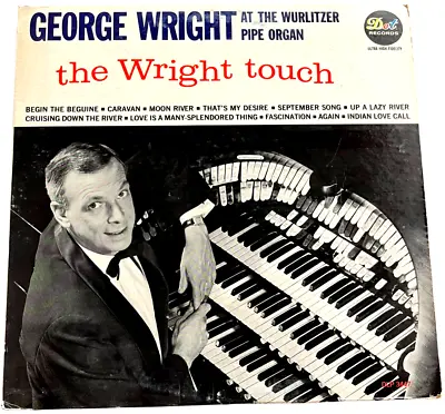 The Wright Touch - George Wright At The Wurlitzer Pipe Organ - Dot Records - 12  • $3.49
