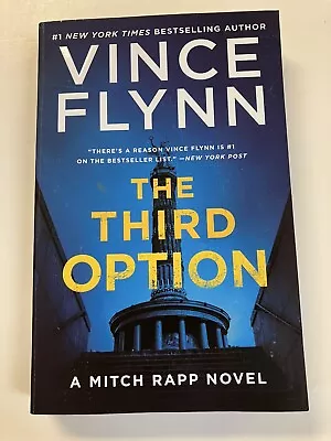 The Third Option [Mitch Rapp Novel A] By Flynn Vince Paperback • $9.67