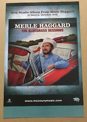 MERLE HAGGARD Rare 2007 PROMO POSTER W/DATE 4 Bluegrass CD 11x17 NEVER DISPLAYED • $29.99