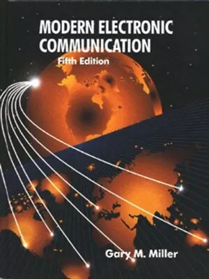 Modern Electronic Communication By Gary M Miller (Hardback) Fast And FREE P & P • $6.97