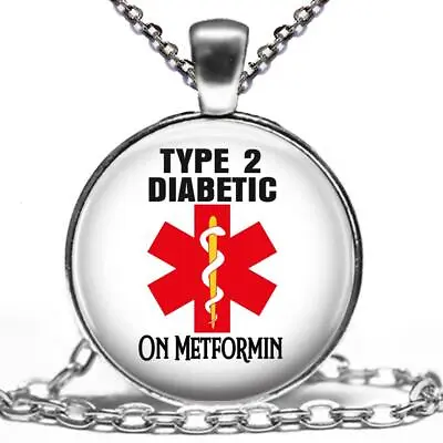 Diabetic Type 2 On Metformin Medical Alert Necklace Glass Top Pendant & Chain • $14.95