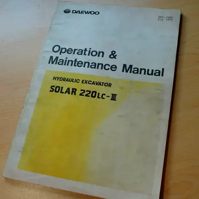 DAEWOO SOLAR 220LC-III EXCAVATOR Crawler Owner Operator Operation Manual Book • $74.10