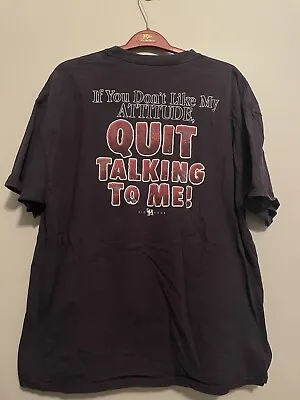 Big Dogs If You Dont Like My Attitude Quit Talking To Me Blue T Shirt Size 2XL • $12.99