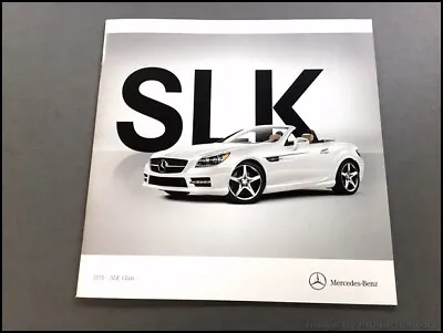 2015 Mercedes Benz SLK SLK55 AMG SLK250 SLK350 22-page Car Brochure Catalog • $12.77