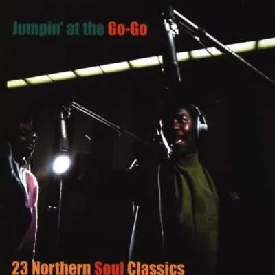 £2.40 • Buy Various : Jumpin' At The Go-Go: 23 Northern Soul Classics CD (1999) Great Value