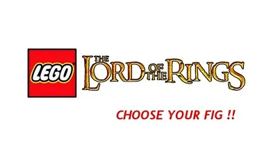 LEGO - Lord Of The Rings - Mini Figure - CHOOSE YOUR MINI FIGURE !! • $54.95