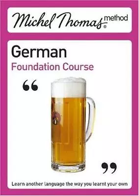 Michel Thomas Foundation Course: German (Michel Thomas Series) • £4