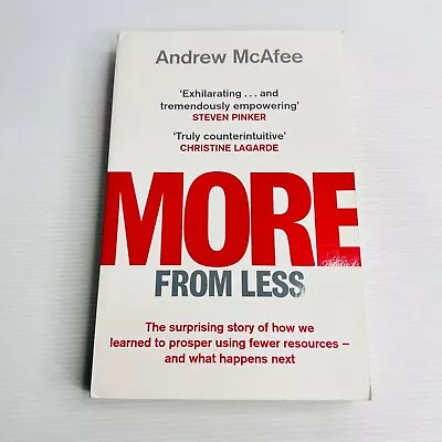 More From Less By Andrew McAfee Paperback Book Economics Sustainability • $18.88