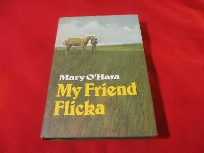 My Friend Flicka - Hardcover & DJ By Mary O'Hara 1973 • $4.20