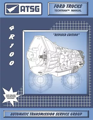 Fits Ford 4R100 Transmission ATSG Rebuild Instruction Service Tech Manual • $89.30