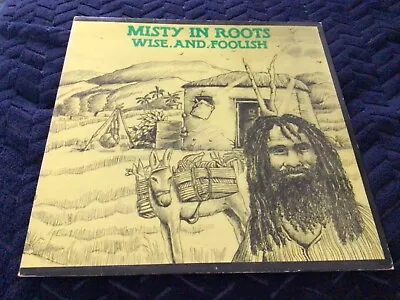 Misty In Roots Wise And Foolish Vinyl LP Record • £38