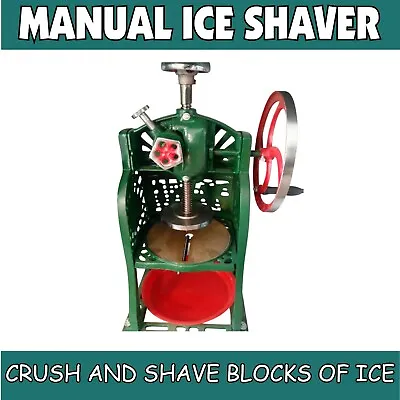 Ice Shaver Commercial Sno Cones Snow Kones - Manual  No Power - Block Ice Shaved • $322