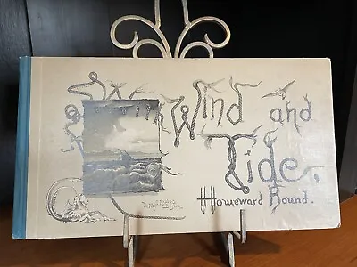 Rare 1891 WITH WIND AND TIDE HOMEWARD BOUND G.W. Benneman Illustrated Gorgeous! • $95