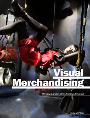 Visual Merchandising : Windows And In-Store Displays For Retail T • $6.28