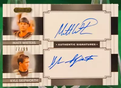 2008 Razor Signatires /99 MATT WIETERS KYLY SKIPWORTH Dual Rookie Auto • $3.99