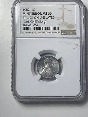 1982 1C Mint Error Ms66 Struck On Unplated Planchet (2.4g) • $999.99
