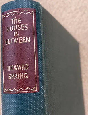 £3.49 • Buy ''The Houses In Between'' - Howard Spring - Reprint Society - 1954 - Vgc. 