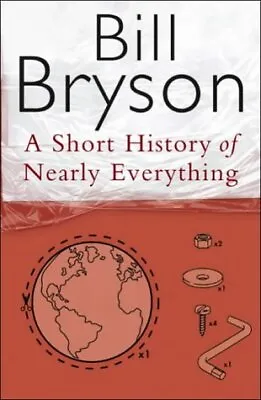 A Short History Of Nearly Everything-Bill Bryson-Hardcover-0385408188-Good • £3.49