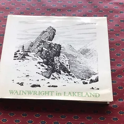 Wainwright In Lakeland - Alfred Wainwright Hbk (1985) Westmorland Gazette • £12