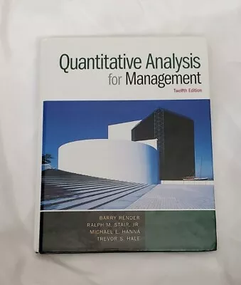 Quantitative Analysis For Management (12th Hardcover By Render Barry Hale B • $29.25