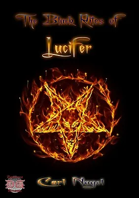 £45 • Buy THE BLACK RITES OF LUCIFER By Carl Nagel. Occult, Finbarr Satanism. Black Magick