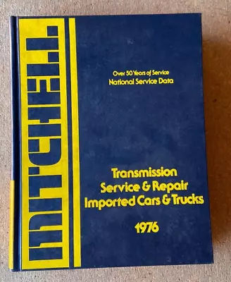 Mitchell Transmission Service Repair Shop Manual For 1976 Imported Cars Trucks • $24.95