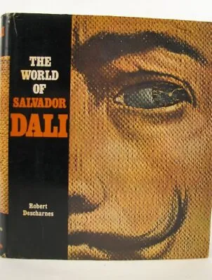 World Of Salvador Dali By Descharnes Robert Hardback Book The Cheap Fast Free • £9.99